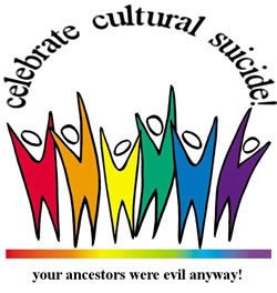 Celebrate Cultural Suicide